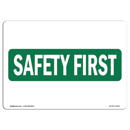 OSHA SAFETY FIRST Sign, Label OSE-16914 Industrial Notices.pdf, 10in X 7in Decal